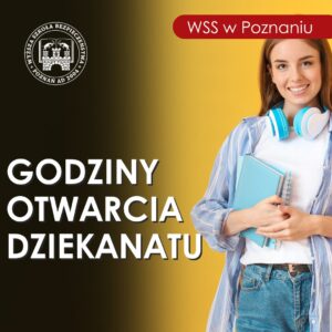 Godziny obsługi studentów w Dziekanacie - Wydział Studiów Społecznych w Poznaniu