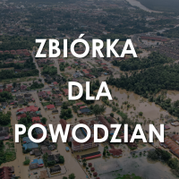 Pomoc dla Powodzian – zbiórka najpotrzebniejszych rzeczy