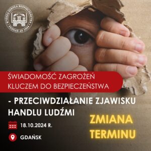 Zmiana terminu konferencji "Świadomość zagrożeń kluczem do bezpieczeństwa - przeciwdziałanie zjawisku handlu ludźmi"