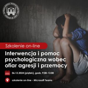 Interwencja i pomoc psychologiczna wobec ofiar agresji i przemocy