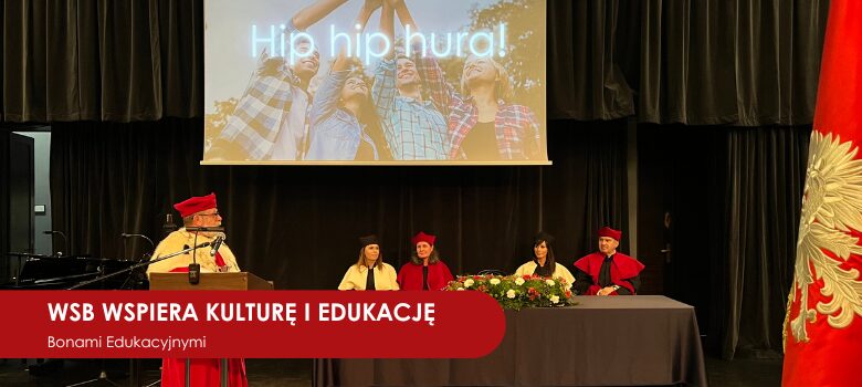 WSB wspiera kulturę i edukację Bonami Edukacyjnymi